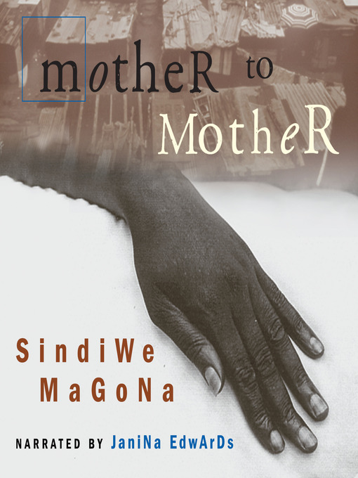 Title details for Mother to Mother by Sindiwe Magona - Available